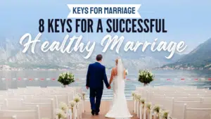 The Key to a Happy Marriage