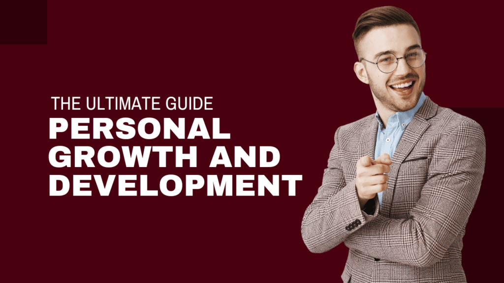 The Ultimate Guide - Personal Growth And Development