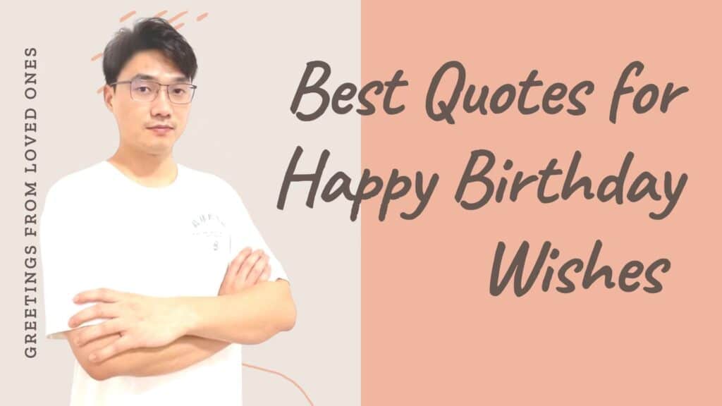 Best Quotes For Happy Birthday Wishes