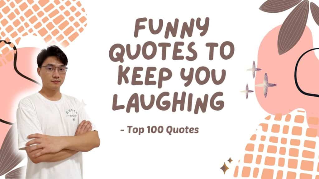 Funny Quotes To Keep You Laughing - Top 100 Quotes