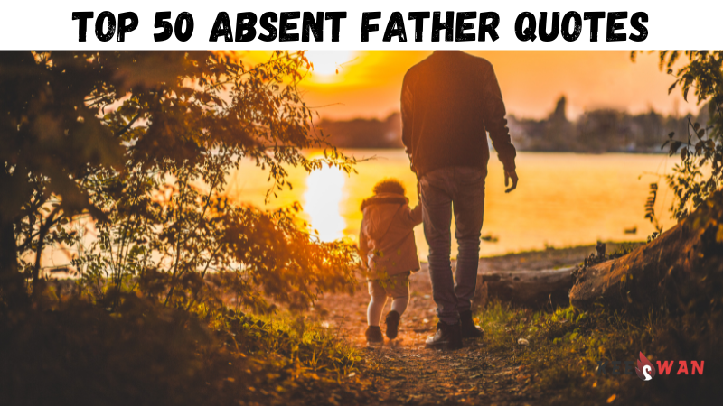 top 50 absent father quotes