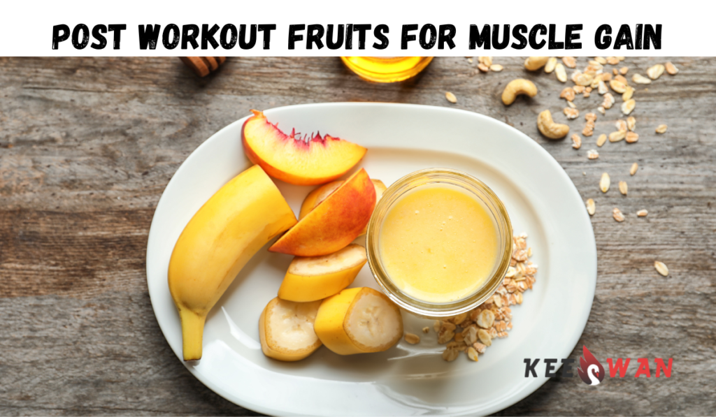 Post Workout Fruits For Muscle Gain