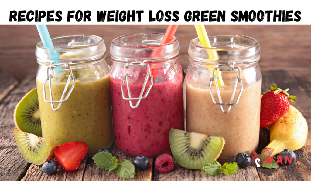 Recipes for Weight Loss Green Smoothies