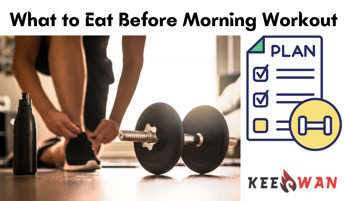 What To Eat Before Morning Workout Fueling Your Fitness Goals