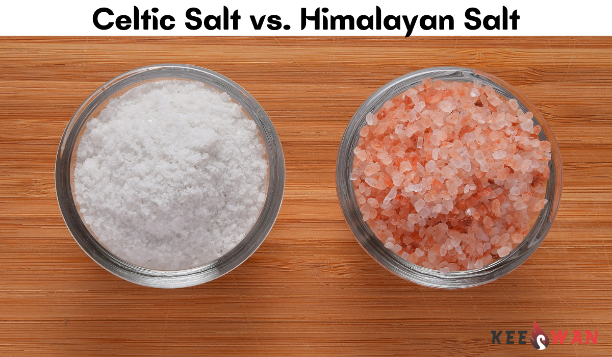 Celtic Salt vs. Himalayan Salt: Unveiling the Depths – Keeswan