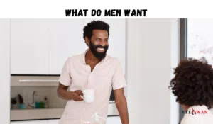 what do men want