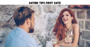 Dating Tips First Date