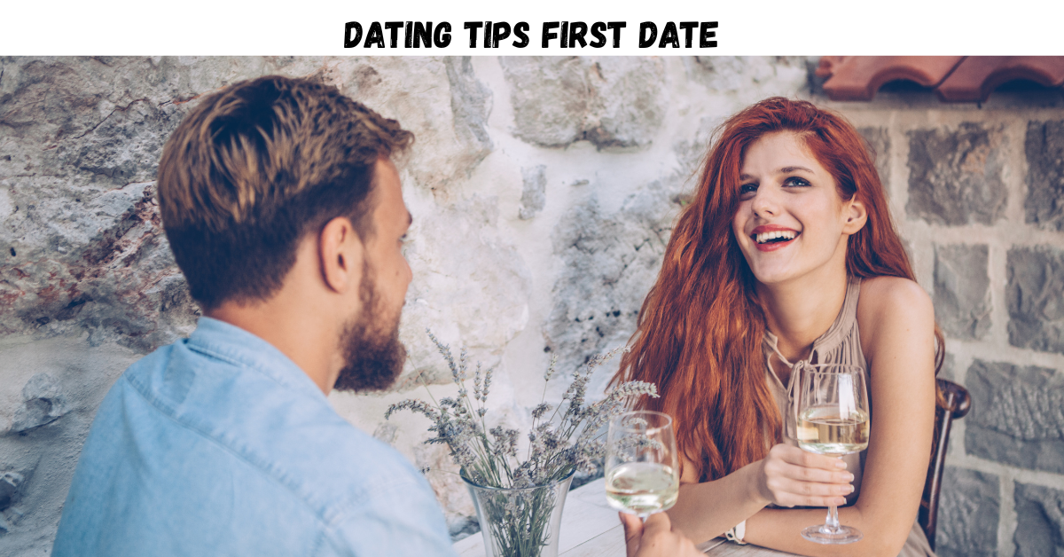 Dating Tips First Date