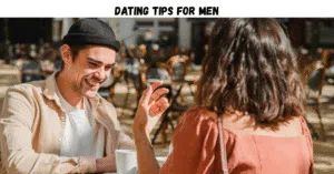 Dating Tips for Men